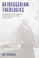 Heideggerian Theologies 1532647751 Book Cover