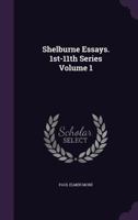 Shelburne Essays, Volume 1 1141848171 Book Cover