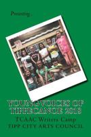 Young Voices of Tippecanoe 2018: TCAAC Writers Camp 1725969106 Book Cover
