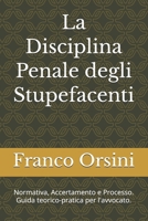 La Disciplina Penale degli Stupefacenti: Normativa, Accertamento e Processo. Guida teorico-pratica per l'avvocato. (Italian Edition) B0GS9Q6QY6 Book Cover