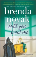 Until You Loved Me 0778330257 Book Cover
