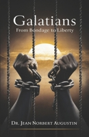 Galatians - From Bondage to Liberty B0DZWRJTVJ Book Cover