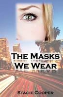 The Masks We Wear 1477585990 Book Cover