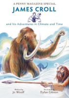 James Croll: and his Adventures in Climate and Time 0955696852 Book Cover