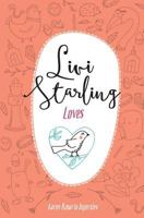 Livi Starling Loves 0993432743 Book Cover