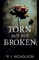 Torn But Not Broken B0DS4GC1S7 Book Cover