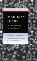 Makiko's Diary: A Merchant Wife in 1910 Kyoto 0804724415 Book Cover