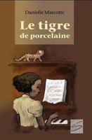 LE TIGRE DE PORCELAINE 2896074678 Book Cover