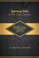 Spiritual Gifts for the 21st Century 1387096486 Book Cover