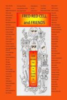 Fred Red Cell and Friends 1514355205 Book Cover