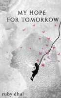 My Hope For Tomorrow 1527246329 Book Cover