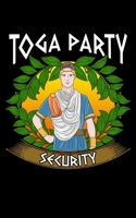 Toga Party Security: Toga Party Security Guard Funny Fraternity Sorority Party 2020 Pocket Sized Weekly Planner & Gratitude Journal (53 Pages, 5" x ... - Small Fit For Purses, Backpacks & Pockets 1679687433 Book Cover