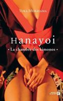 Hanayoi, La Chambre Des Kimonos 4167901773 Book Cover