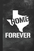 Home Forever: Blank Lined Notebook Journal Gift for Texas Lover 1693074192 Book Cover