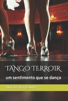 Tango Terroir: um sentimento que se dança (Tangomania) B09V121S7P Book Cover