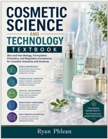 Cosmetic Science and Technology Textbook B0HGYJ7BYN Book Cover