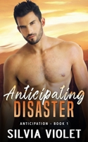 Anticipating Disaster (Anticipation) 1095631519 Book Cover