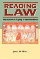 Reading Law: The Rhetorical Shaping of the Pentateuch (Biblical Seminar) 1850759979 Book Cover