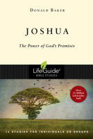 Joshua: The Power of God's Promises : 12 Studies for Individuals or Groups (Lifeguide Bible Studies) 0830830243 Book Cover