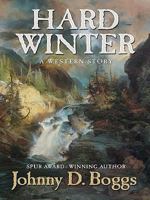 Hard Winter: A Western Story 1620878062 Book Cover