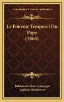 Le Pouvoir Temporel Du Pape 1142321126 Book Cover