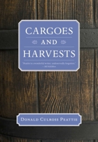 Cargoes and Harvests 1595341609 Book Cover
