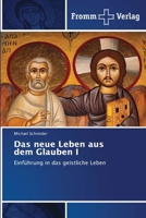 Das neue Leben aus dem Glauben (German Edition) 6138379322 Book Cover