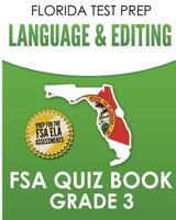 FLORIDA TEST PREP Language & Editing FSA Quiz Book Grade 3: Preparation for the FSA ELA Tests 1724953265 Book Cover