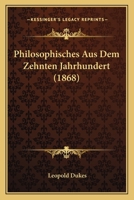 Philosophisches Aus Dem Zehnten Jahrhundert (1868) 1248922344 Book Cover