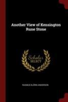 Another view of Kensington rune stone - Primary Source Edition 101717766X Book Cover