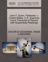 John F. Quinn, Petitioner, v. United States. U.S. Supreme Court Transcript of Record with Supporting Pleadings 1270702602 Book Cover