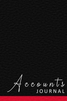 Accounts Journal: Accounting Journal For Men & Women | Bookkeeping and Accounting Journal Ledger | Record Income and Expenses 1694807436 Book Cover