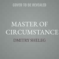 Master of Circumstance B0GMYDF5FQ Book Cover