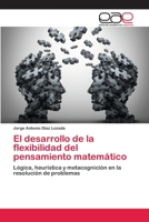 El desarrollo de la flexibilidad del pensamiento matem�tico 6202096896 Book Cover