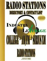 Industry Leverage: Radio Stations Directory and Contact List: The Radio Stations Directory and Contact List Is by Far, the Most Extensive and Up-To-Date Radio Stations Directory That Exists to Date! 1533100365 Book Cover
