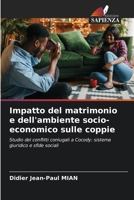 Impatto del matrimonio e dell'ambiente socio-economico sulle coppie (Italian Edition) 6208561442 Book Cover