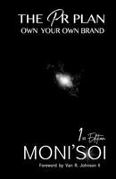 The PR Plan: Own your Own Brand 0692403752 Book Cover