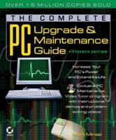 The Complete PC Upgrade and Maintenance Guide 0782126065 Book Cover