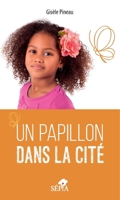 Un Papillon Dans La Cite 2842801741 Book Cover