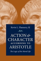 Action and Character According to According to Aristotle 0813232201 Book Cover