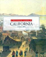 Historical Album Of California (Historical Albums) 1562944797 Book Cover