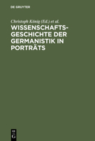 Wissenschaftsgeschichte Der Germanistik in Portr�ts 3110161575 Book Cover