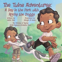 The Twins' Adventures: A day in the Park with Rocky the Doggy 1735077216 Book Cover