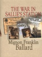 The War in Sallie's Station 1410401170 Book Cover