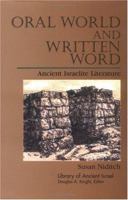 Oral World and Written Word: Ancient Israelite Literature (Library of Ancient Israel) 0664227244 Book Cover