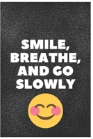 Smile, Breathe, and go slowly: anxiety journal with doodle zone 167853188X Book Cover