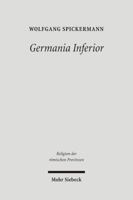 Germania Inferior: Religionsgeschichte Des Romischen Germanien II 3161493818 Book Cover