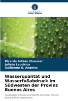 Wasserqualität und Wasserfußabdruck im Südwesten der Provinz Buenos Aires (German Edition) 6206451739 Book Cover