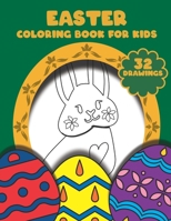 Easter Coloring Book For Kids: A Fun Easter Coloring Book of Easter Bunnies, Easter Eggs B08X6DRN5L Book Cover