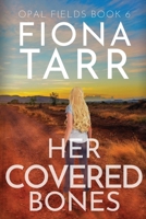 Her Covered Bones 0975636502 Book Cover